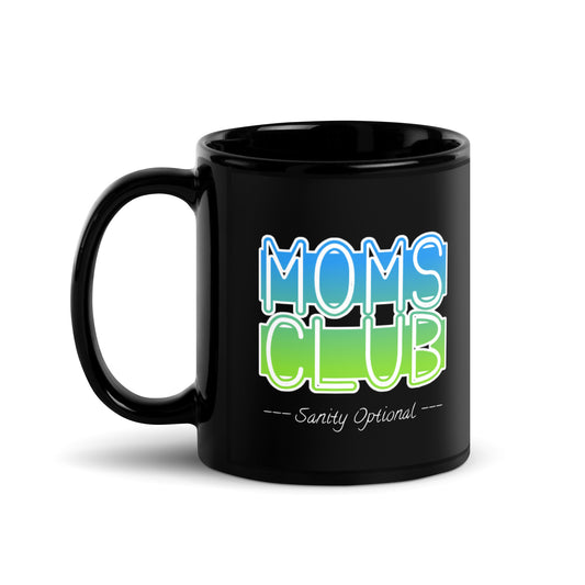 Moms Club -Sanity Optional Mug (blue-green)