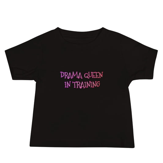Drama Queen in Training Baby Tee