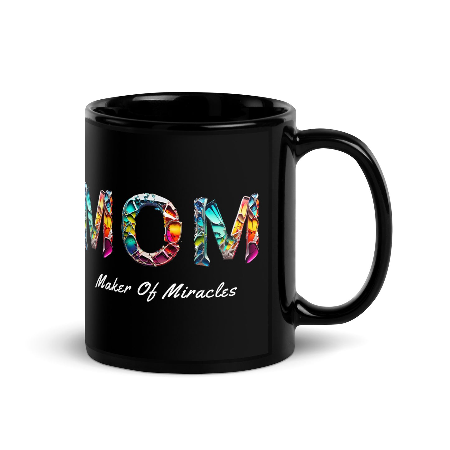 Mom: Maker of Miracles Black Mug