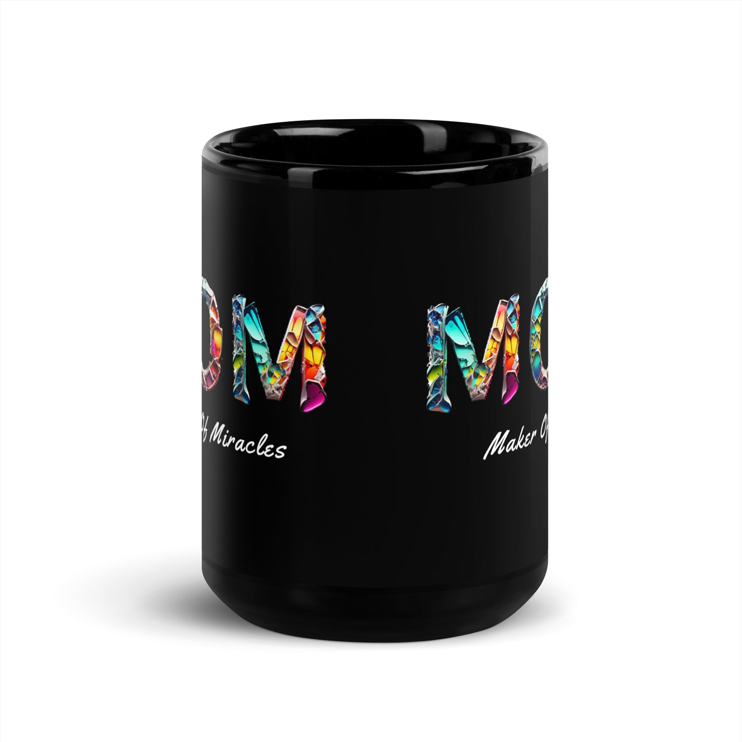 Mom: Maker of Miracles Black Mug