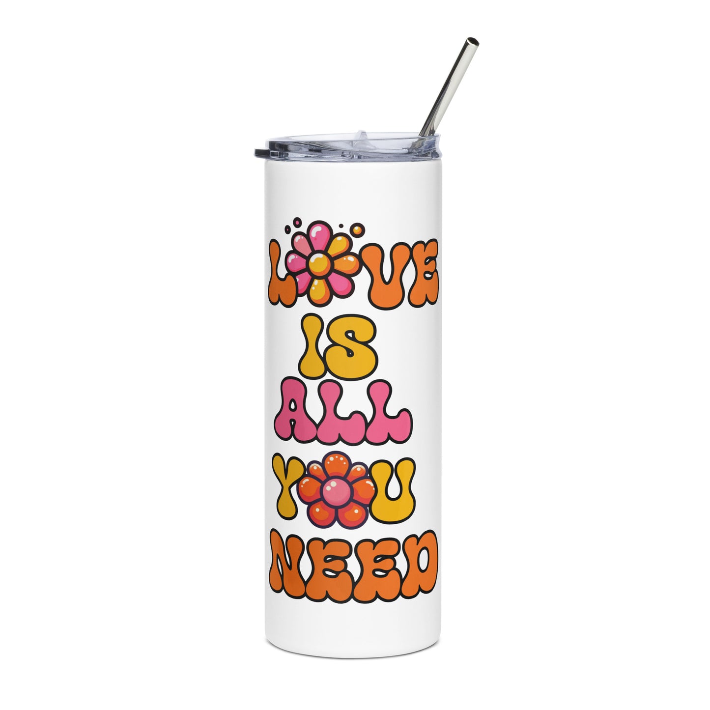 Love s All You Need Stainless Steel Tumbler