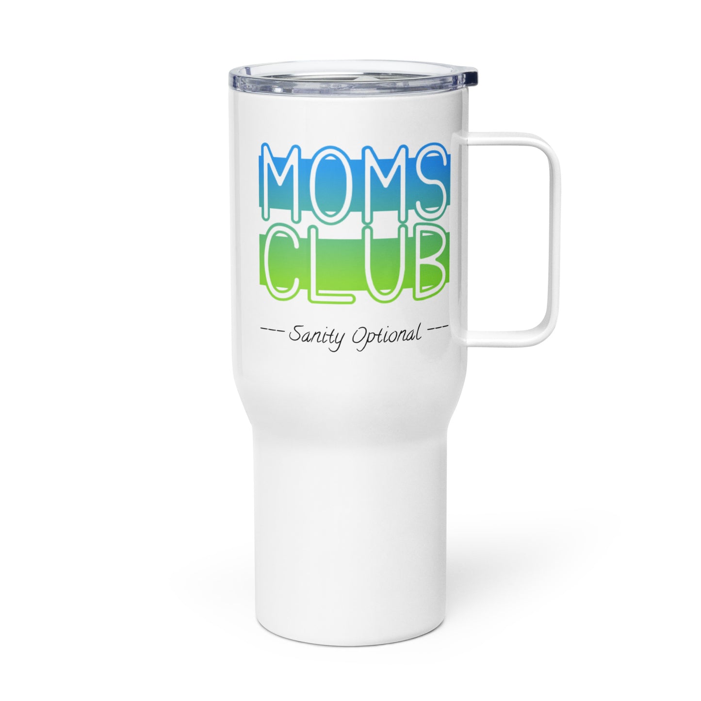 Moms Club -Sanity Optional Stainless Travel Mug (blue-green)