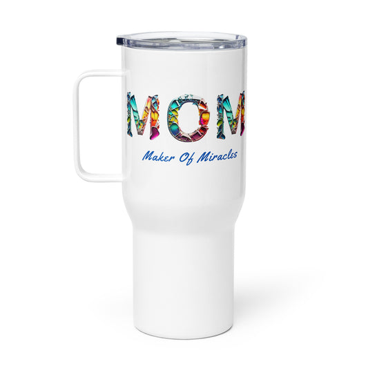 Mom: Maker of Miracles Travel Mug