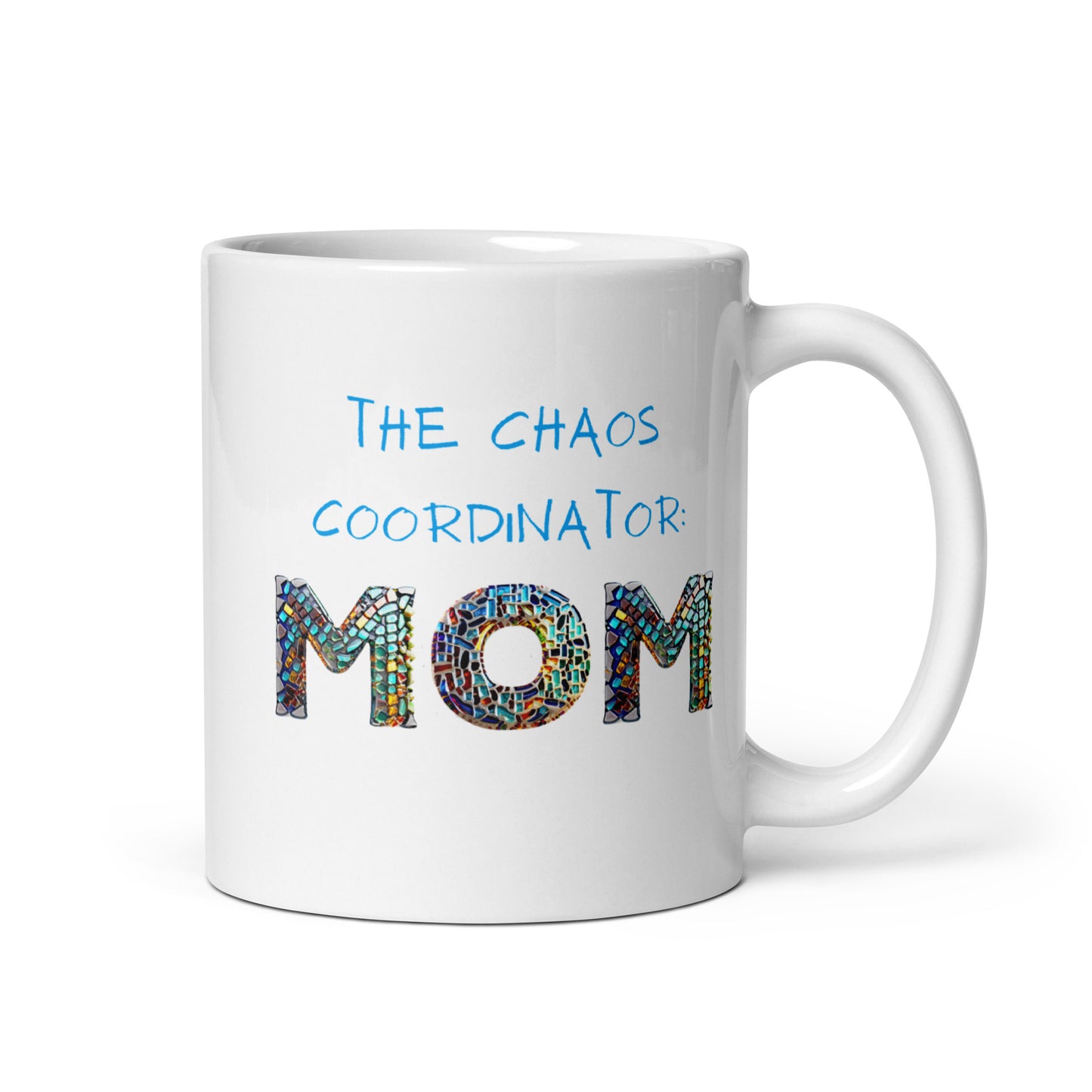Mom: The Chaos Coordinator Mug