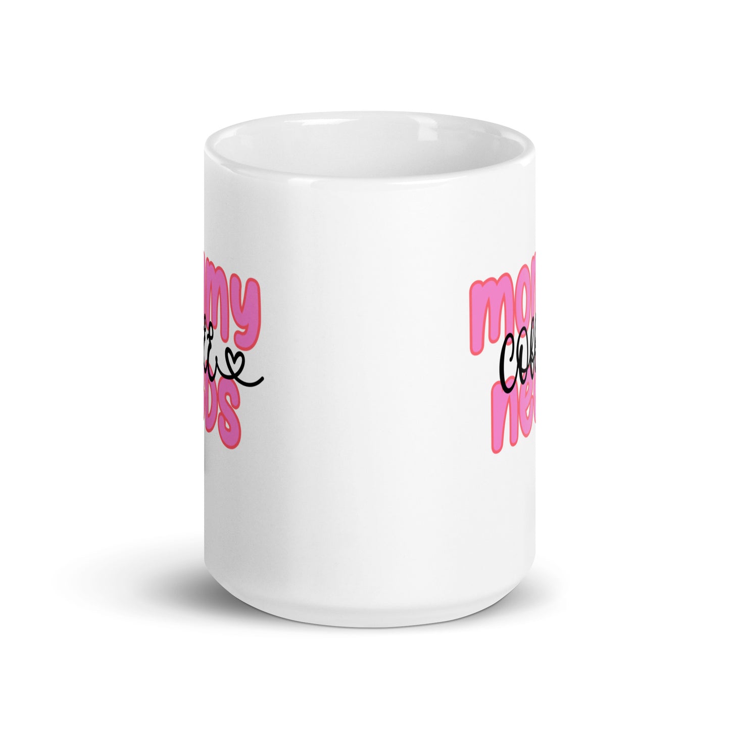 "Mommy Needs Coffee" Mug