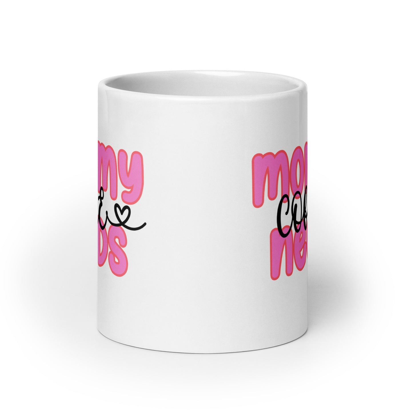 "Mommy Needs Coffee" Mug