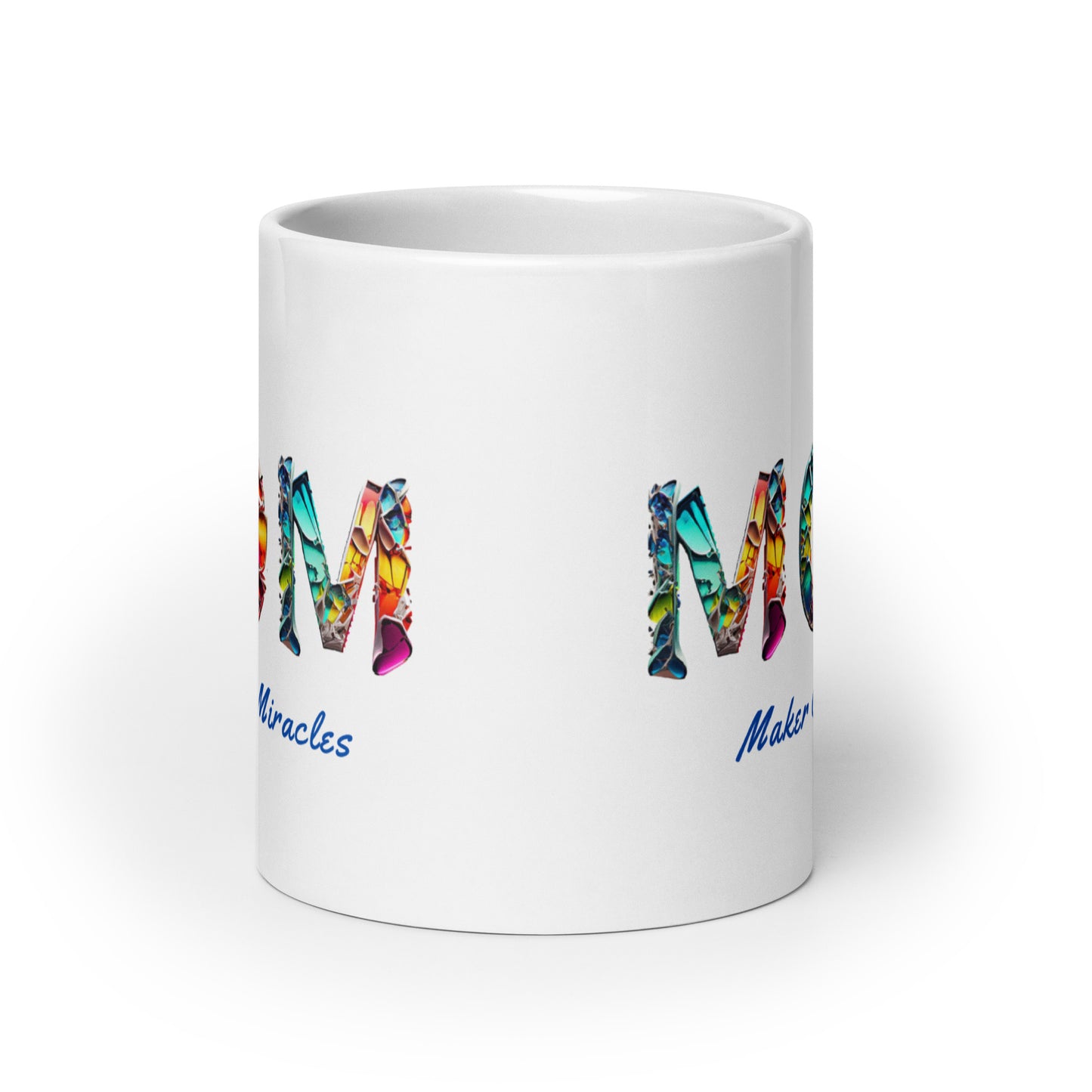 Mom: Maker of Miracles White Mug