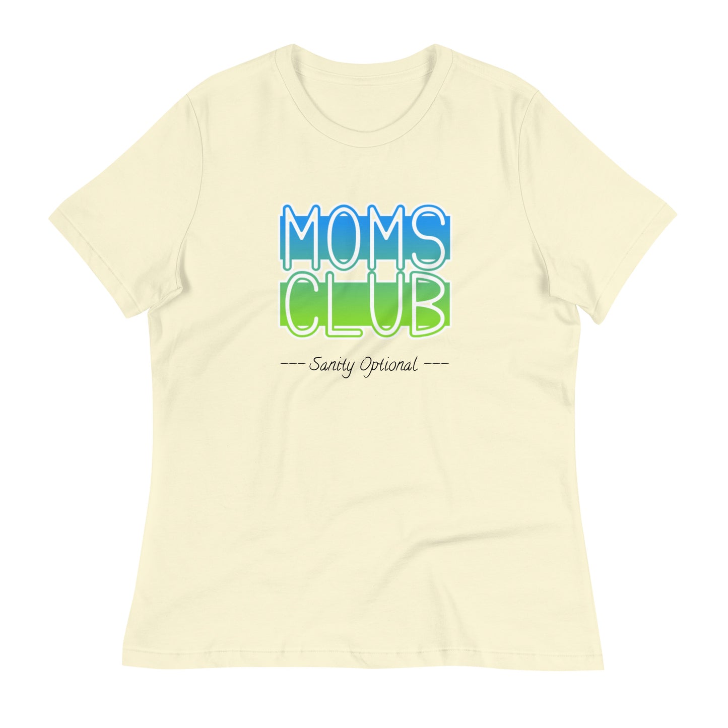 Moms Club Sanity Optional Women's T-Shirt (blue-green)