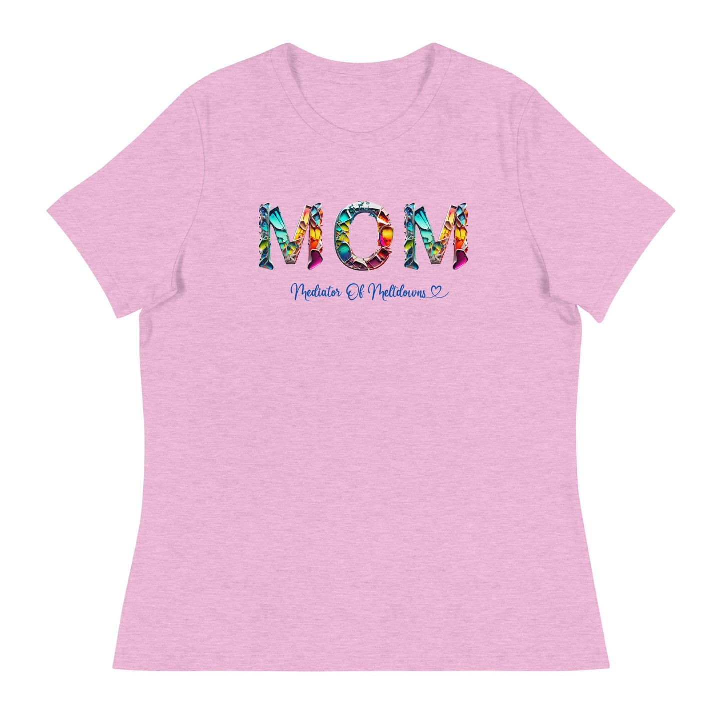 Mom: Mediator of Meltdowns Women's T-Shirt